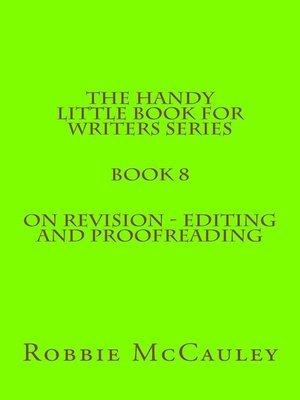 cover image of The Handy Little Book for Writers Series. Book 8. On Revision